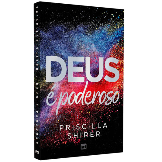 Deus é Poderoso | Priscilla Shirer