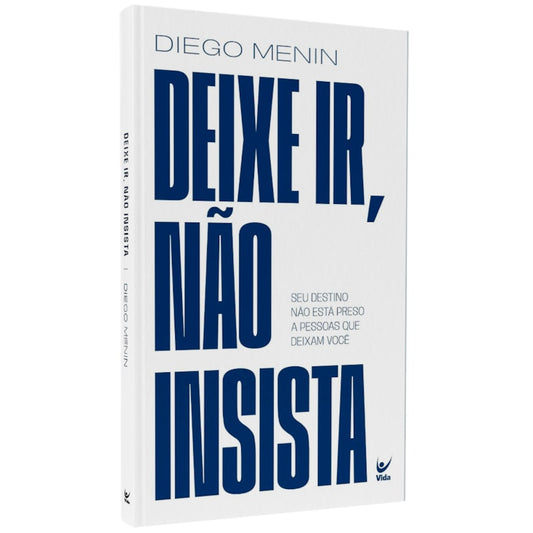 Deixe Ir Não Insista | Diego Menin