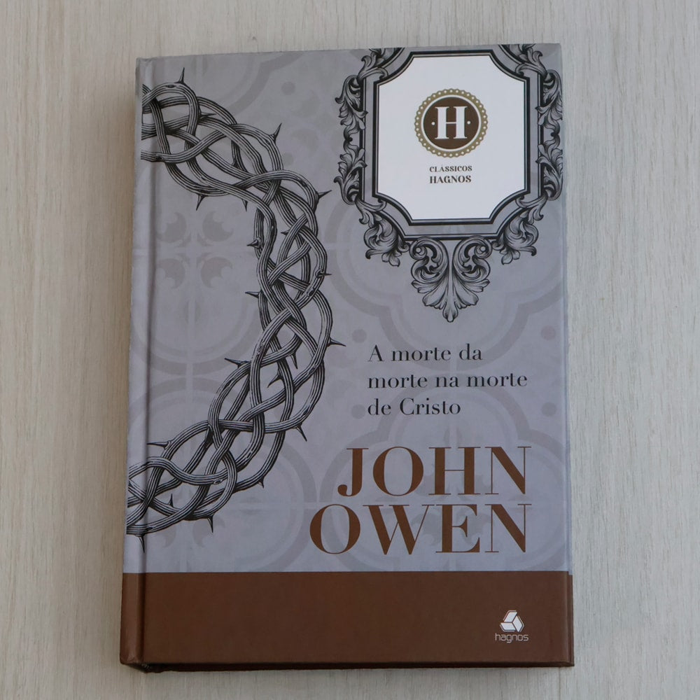 A Morte da Morte na Morte de Cristo | John Owen | Clássicos Hagnos