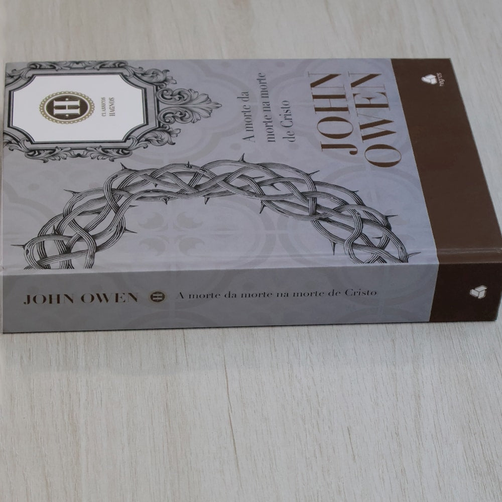 A Morte da Morte na Morte de Cristo | John Owen | Clássicos Hagnos