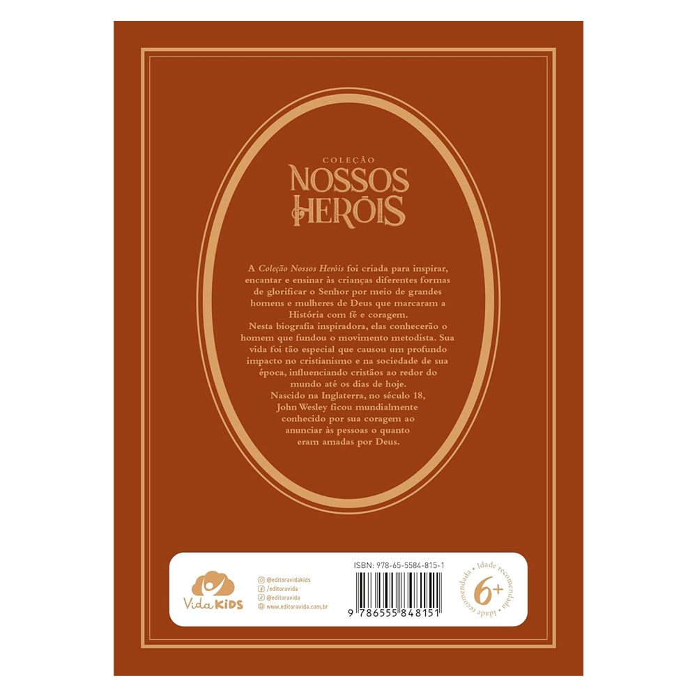 Coleção Nossos Heróis | John Wesley | Prisca Mendonça