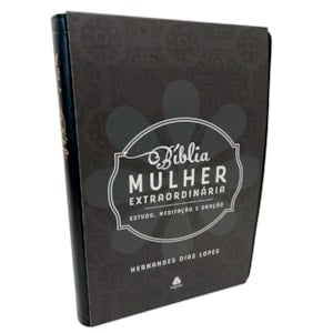 Biblia Mulher Extraordinaria  King James Classica  Hernandes Dias Lopes  Preta