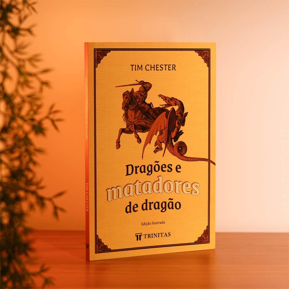 Dragões e Matadores de Dragão | Tim Chester
