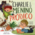 Charlie e o Menino Prodigo  Ginger M. Blomberg