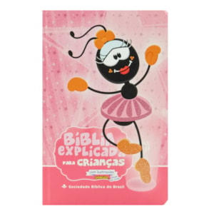Biblia Explicada Para Criancas Smilinguido  Bailarina  NTLH  Capa Dura