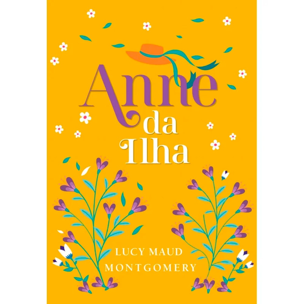 Anne da Ilha | Lucy Maud Montgomery | Edição Luxo