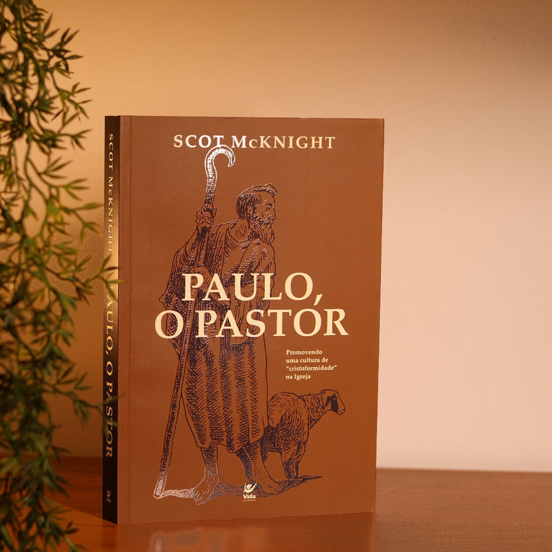 Paulo, o Pastor | Scot Mcknight