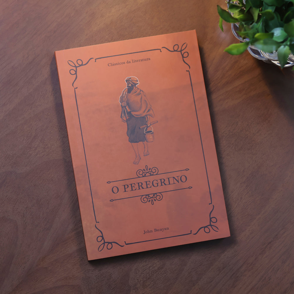 O Peregrino | Clássicos da Literatura | John Bunyan