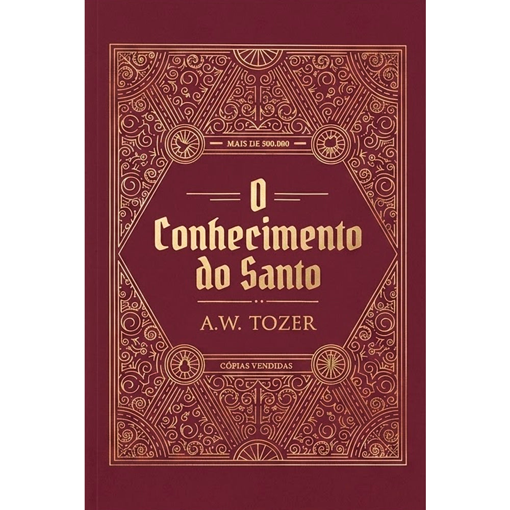 O Conhecimento do Santo | 
A W Tozer