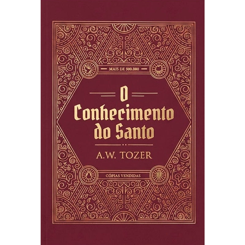 O Conhecimento do Santo | 
A W Tozer