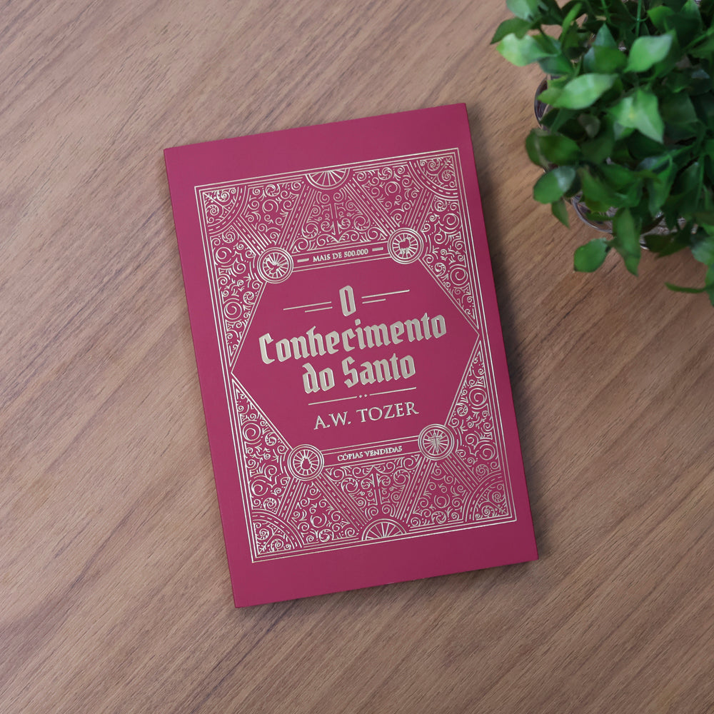 O Conhecimento do Santo | 
A W Tozer