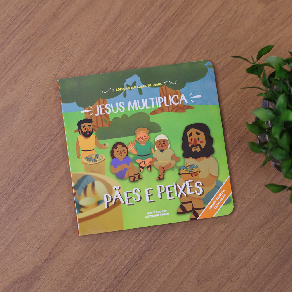 Jesus Multiplica Pães e Peixes | Coleção Milagres | Cartonado