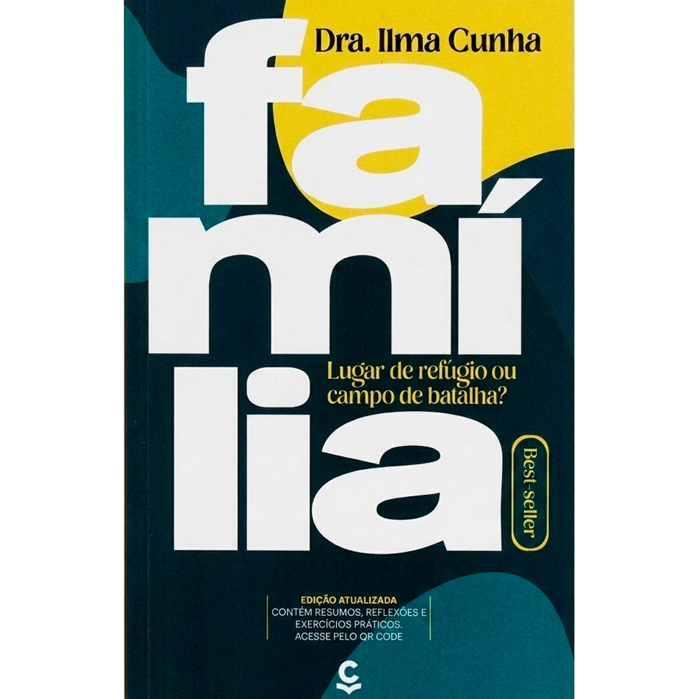 Família Lugar de Refúgio ou Campo de Batalha? | Ilma Luci Gomes Cunha