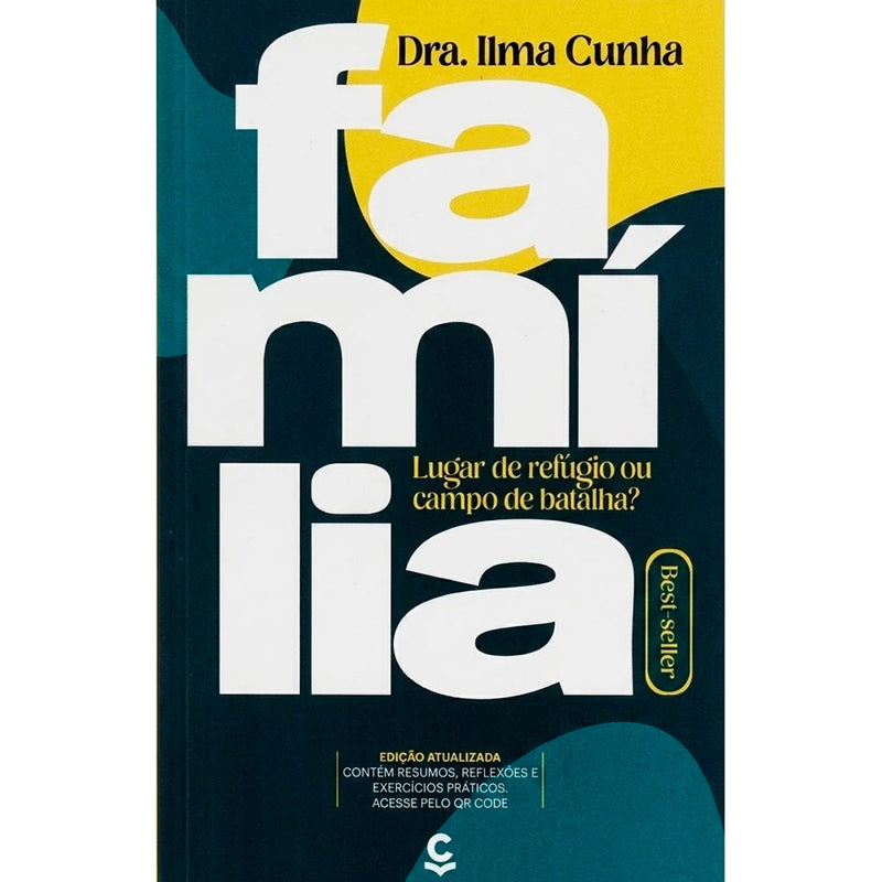 Família Lugar de Refúgio ou Campo de Batalha? | Ilma Luci Gomes Cunha