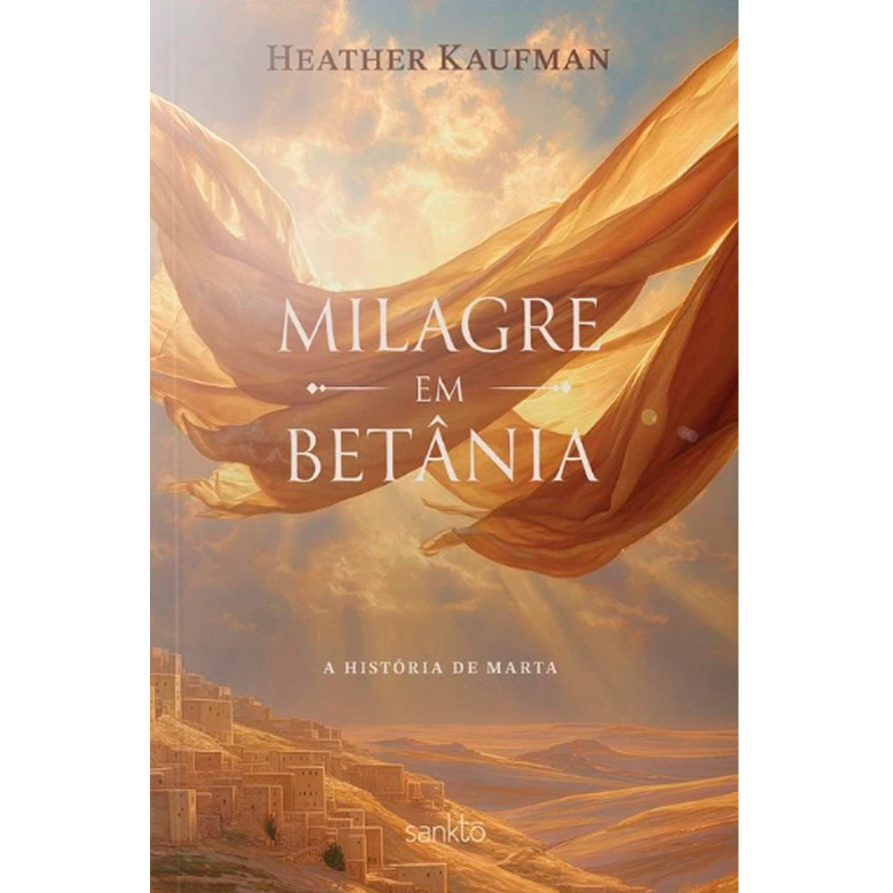 Milagre em Betânia | Heather Kaufman