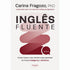 Inglês Fluente | Carina Fragozo