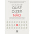 Ouse Dizer Não | Sunita Sah