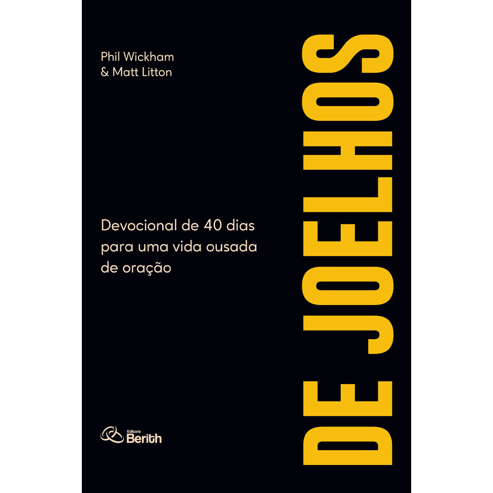 Devocional De Joelhos | Phil Wickham e Matt Litton