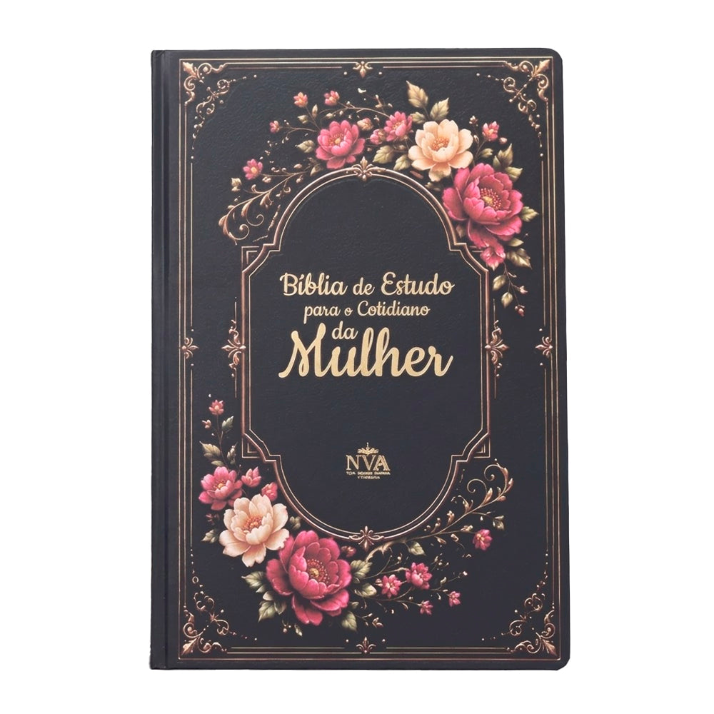 Bíblia de Estudo Para o Cotidiano da Mulher | NVA | Full Collor | Capa Dura Preta Com Dálias