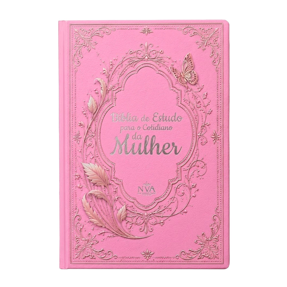 Bíblia de Estudo Para o Cotidiano da Mulher | NVA | Full Collor | Capa Dura Rosa Com Folhas