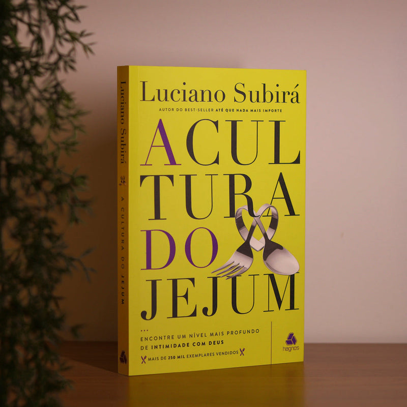 A Cultura do Jejum | Luciano Subirá