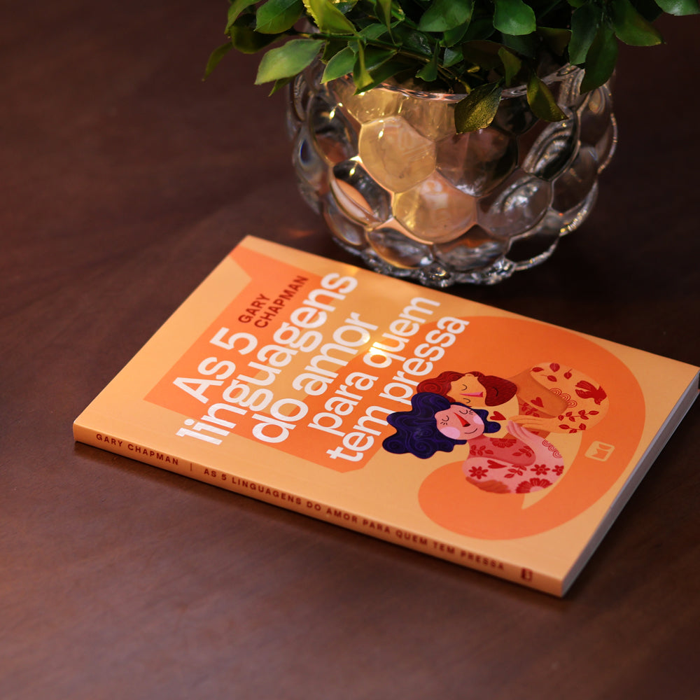 As 5 Linguagens do Amor para Quem Tem Pressa | Gary Chapman