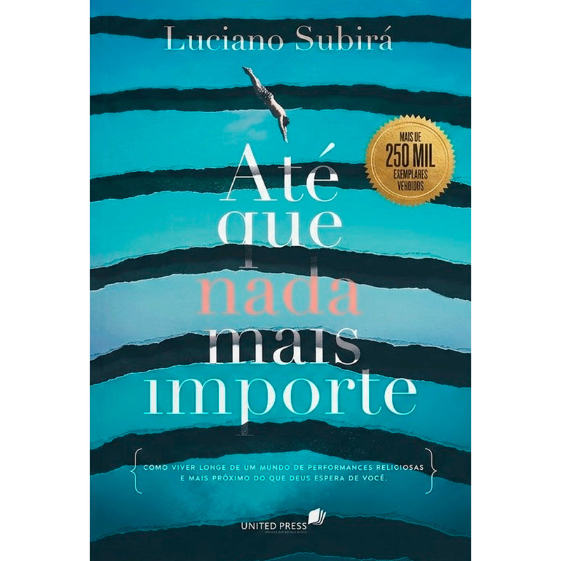 Até que Nada Mais Importe | Luciano Subirá