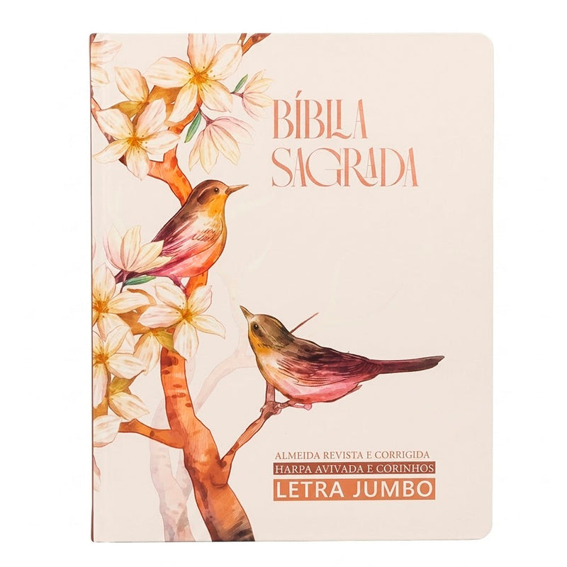 Bíblia Sagrada | ARC | Harpa Avivada e Corinhos | Jumbo | Capa Dura Pássaros