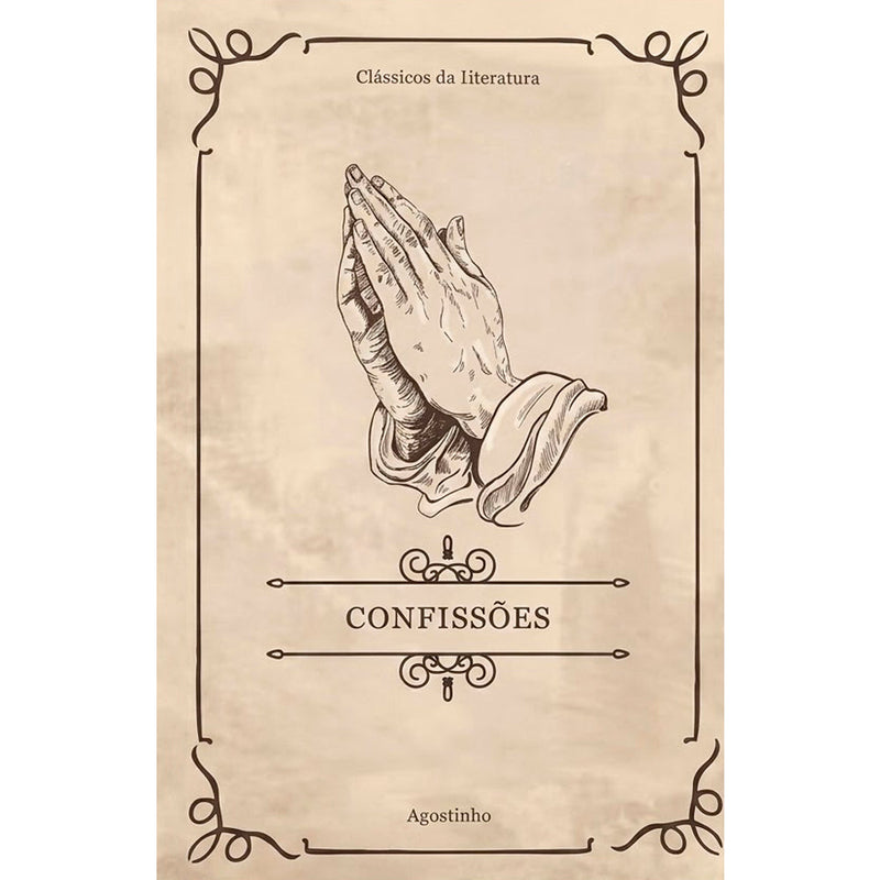 Confissões | Clássicos da Literatura | Agostinho