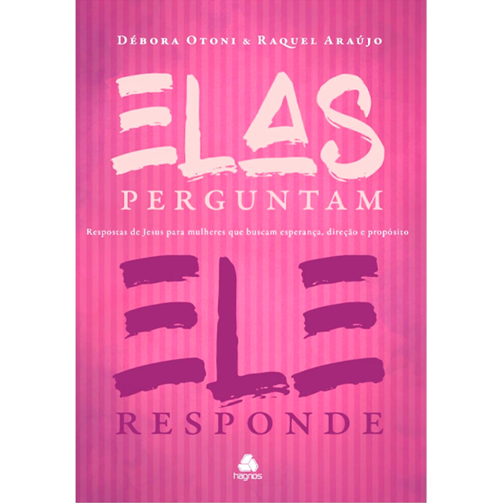 Elas Perguntam, Ele Responde | Débora Otoni e Raquel Araújo