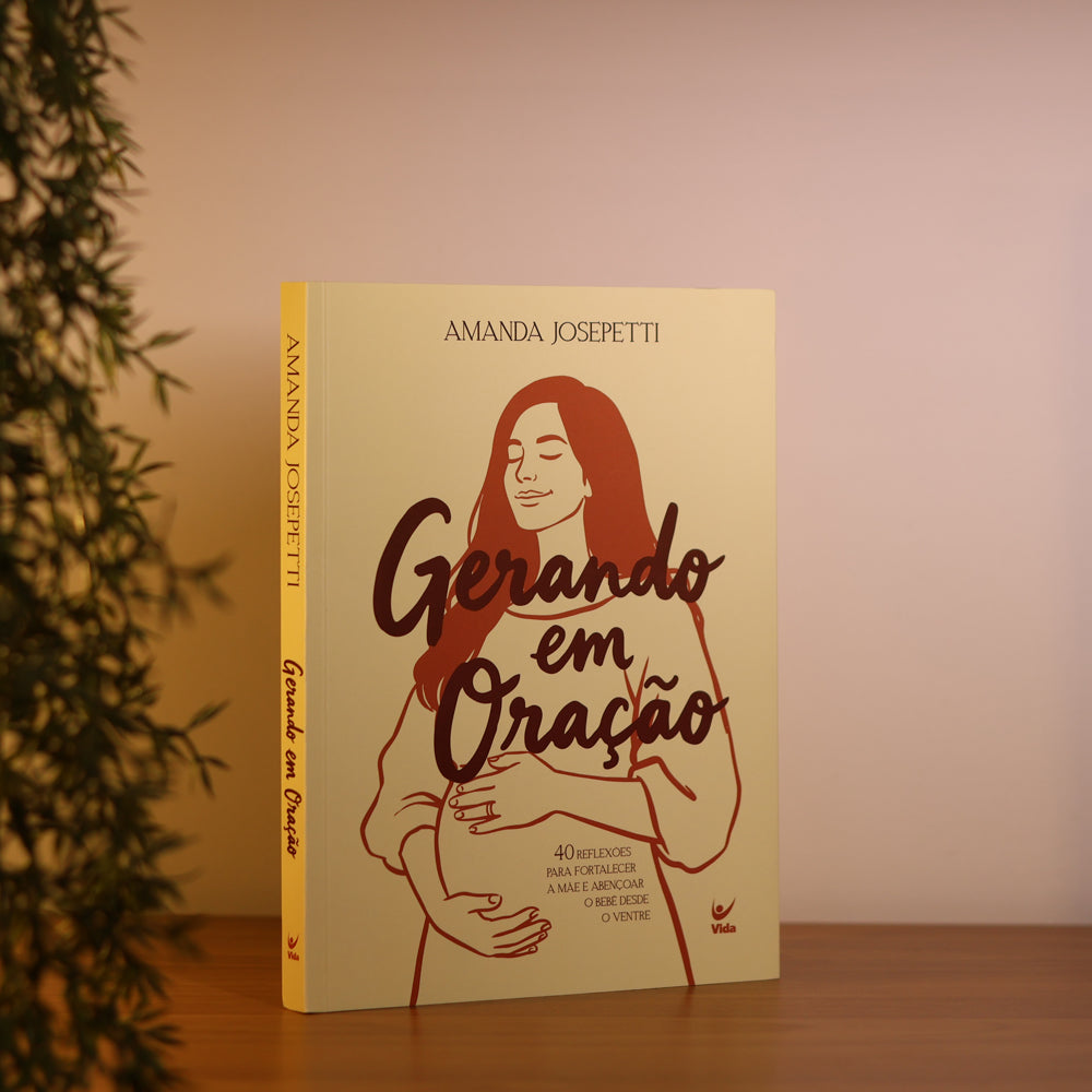 Gerando em Oração | Amanda Josepetti