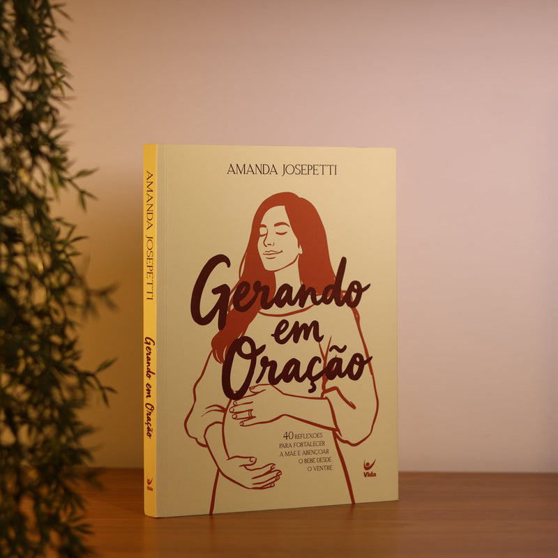 Gerando em Oração | Amanda Josepetti