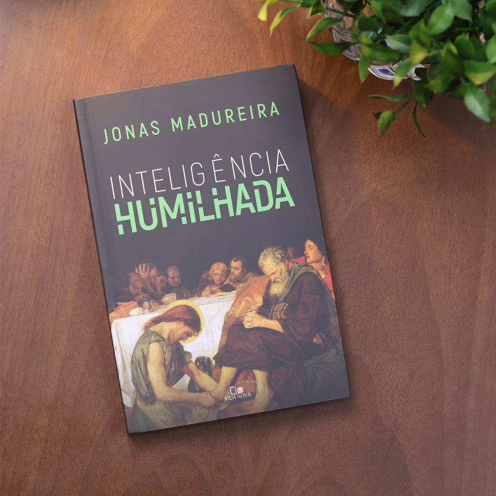 Inteligência Humilhada | Jonas Madureira