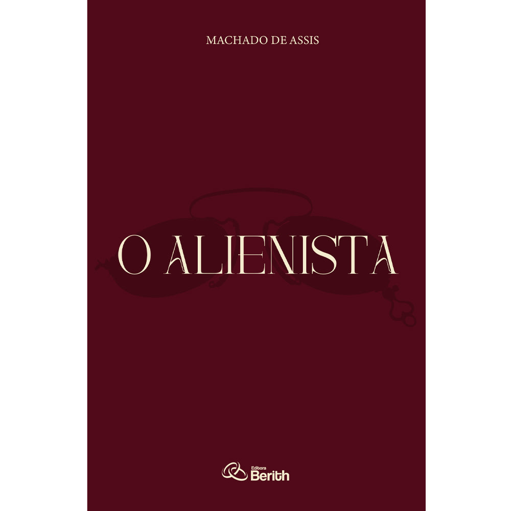 O Alienista | Machado de Assis