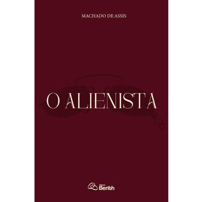 O Alienista | Machado de Assis