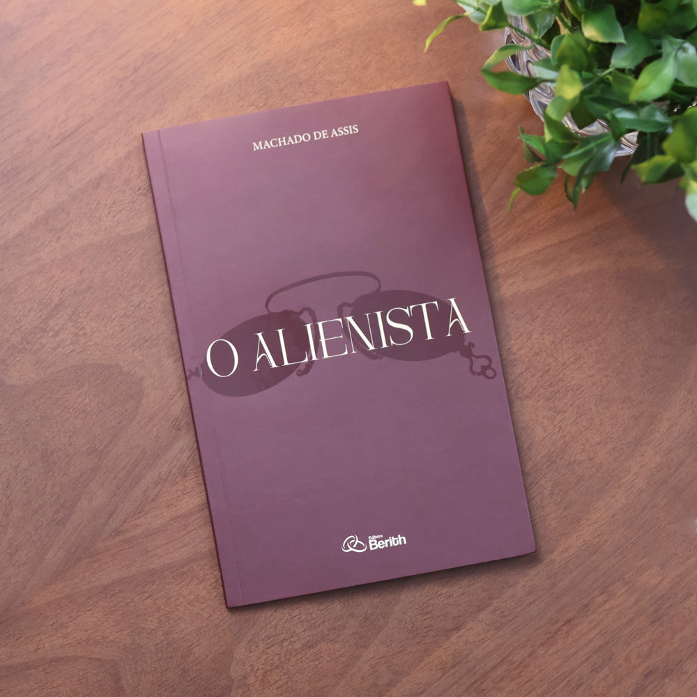 O Alienista | Machado de Assis