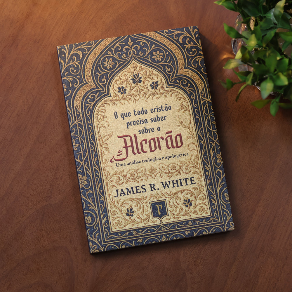 O Que Todo Cristão Precisa Saber Sobre o Alcorão | James White