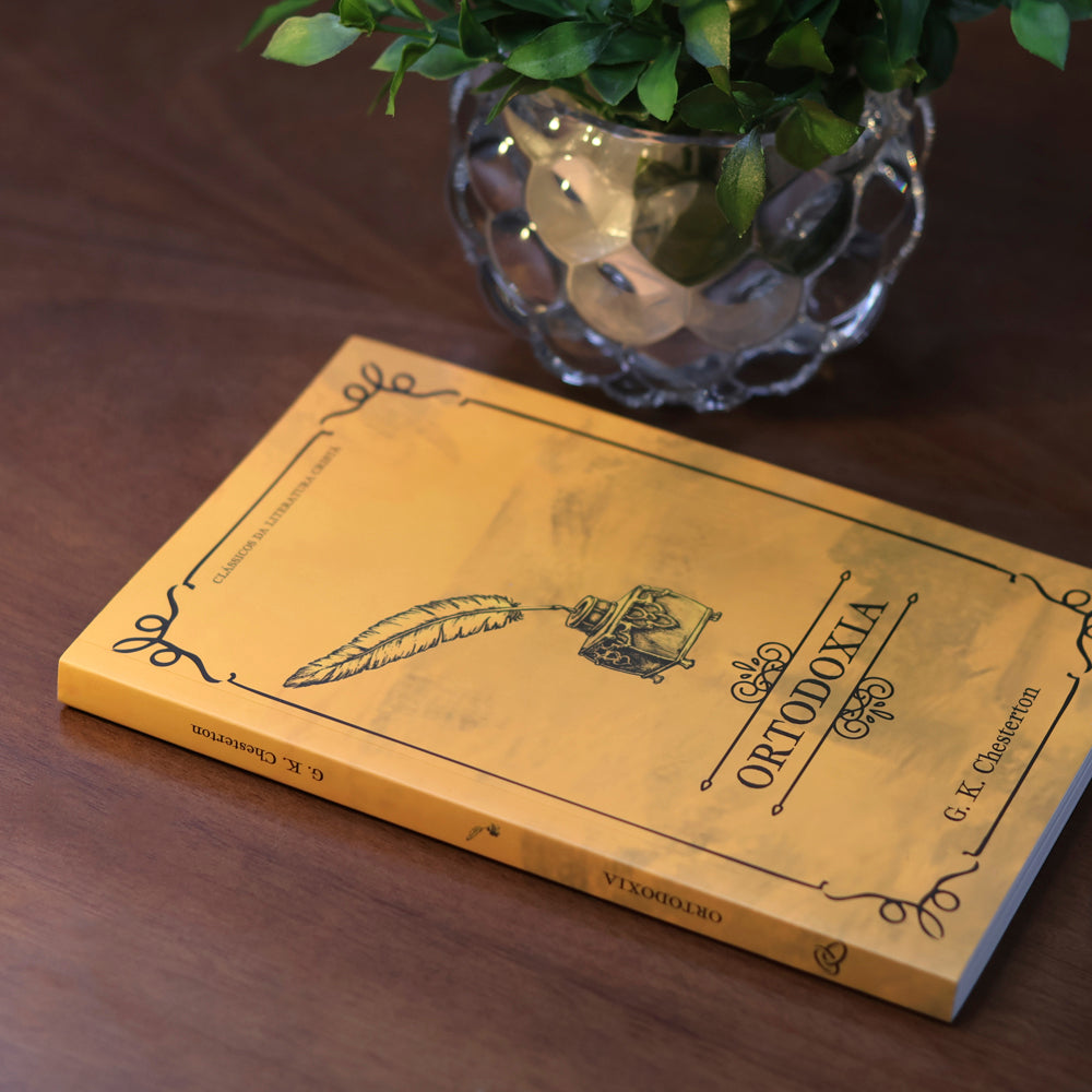 Ortodoxia | Clássicos da Literatura | G K Chesterton