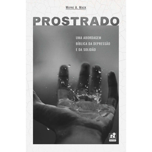 Prostrado | Wayne A. Mack