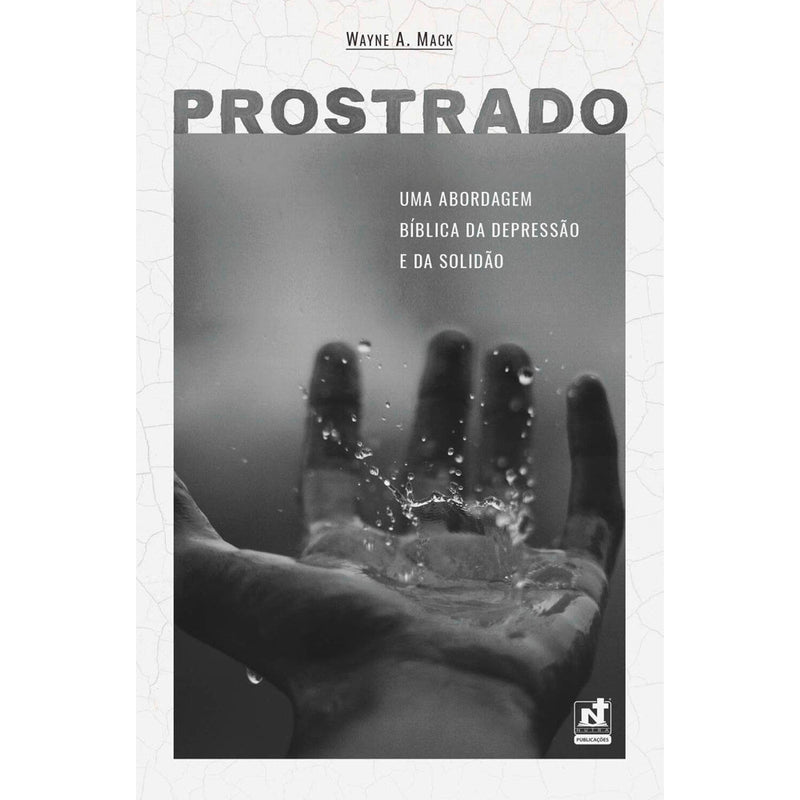 Prostrado | Wayne A. Mack
