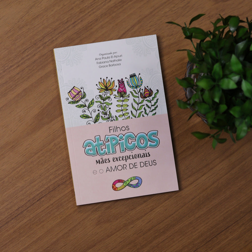 Filhos Atípicos, Mães Excepcionais e o Amor de Deus | Ana Paula El Ajouri, Fabiana Nathalie e Grace