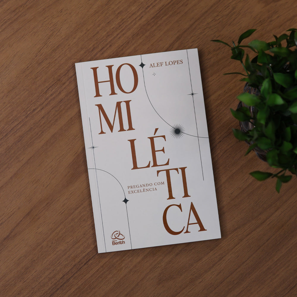 Homilética: Pregando com Excelência | Alef Lopes