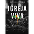 Igreja Viva | Ronaldo Lidório